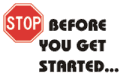 Before you get started...
